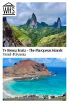 Text: Te Henua Enata - The Marquesas Islands, French Polynesia. Images: above, mountains; below, a bay.