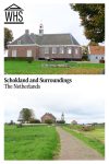 Text: Schokland and Surroundings, The Netherlands. Images: above, a small brick church; below, a path to a house and beacon in the distance.