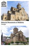 Text: Historical Monuments of Mtskheta, Georgia. Images: two of the churches.
