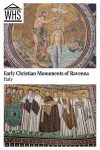 Text: Early Christian Monuments of Ravenna, Italy. Images: two vivid mosaics.