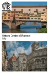 Text: Historic Centre of Florence, Italy. Images: above, the Ponte Vecchio; below, the Duomo and nearby buildings.