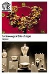 Text: Archaeological Site of Aigai, Greece. Images: above, a gold funeral wreath; below, silver grave goods.