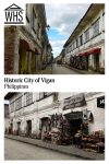 Text: Historic City of Vigan, Philippines. Images: above, a view down a city street; below, a souvenir shop storefront.