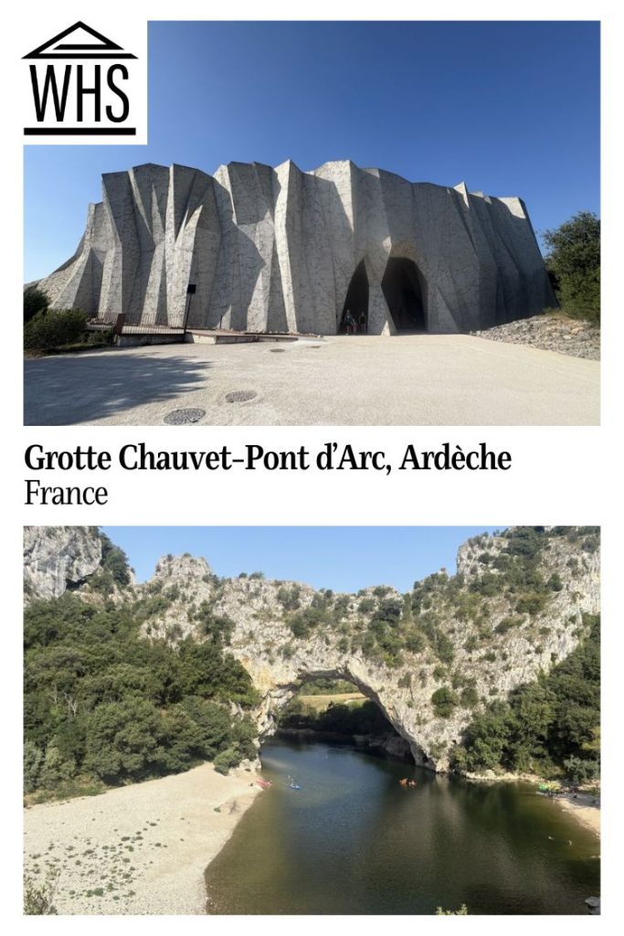 Text: Grotte Chauvet-Pont d'Arc, Ardeche, France. Images: above, the Grotte Chauvet 2 building; below, the arch over the river.