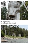 Text: SG̱ang Gwaay, British Columbia, Canada. Images: above, a close-up of an animal face on a memorial pole; below, a view of a row of poles.