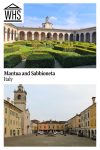 Text: Mantua and Sabbioneta, Italy. Images: above, palace garden; below, a plaza.