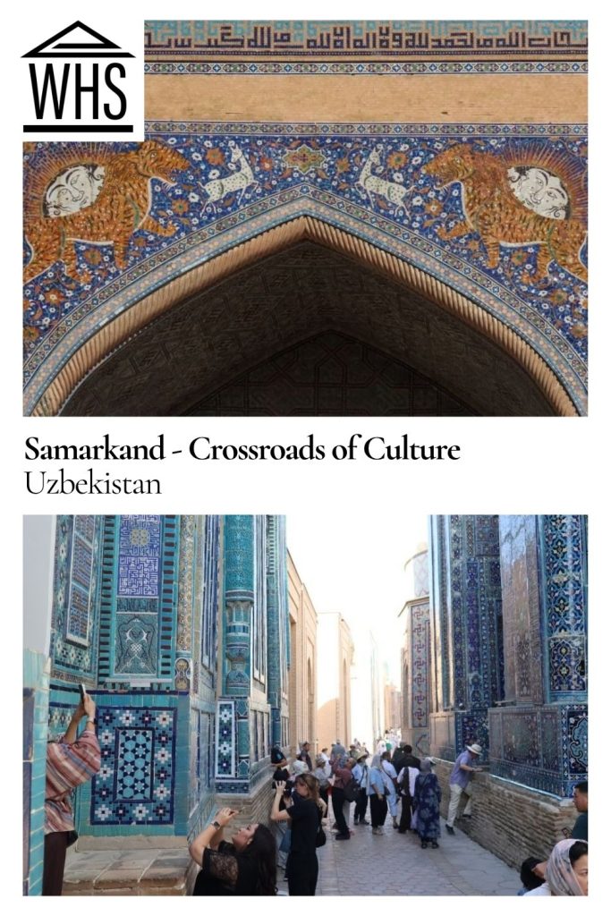 Text: Samarkand - Crossroads of Culture. Images: above, a tilework detail; below, a view between tiled mausoleums.