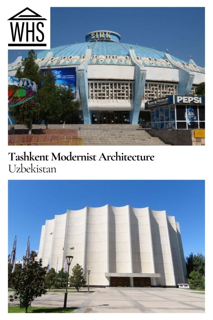 Text: Tashkent Modernist Architecture, Uzbekistan. Images: above, the circus building; below, the cinema.